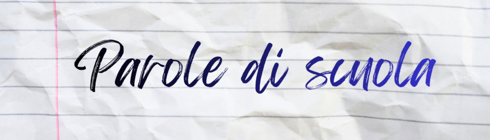 Parole di scuola