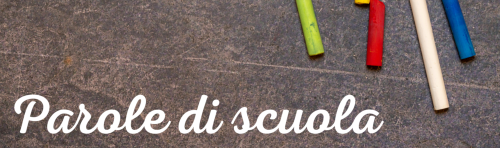 Parole di scuola